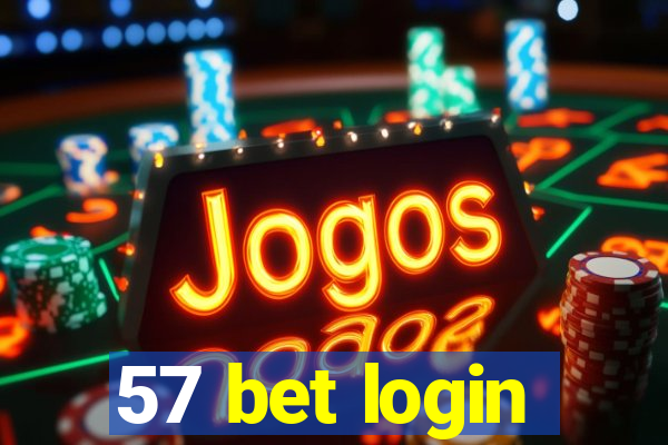 57 bet login